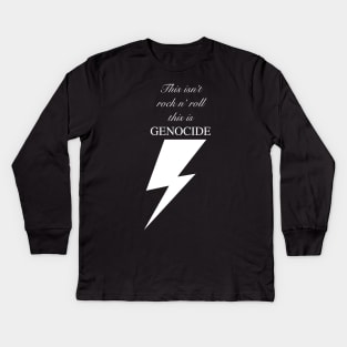 Rock and Roll Genocide Kids Long Sleeve T-Shirt